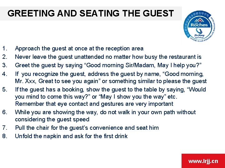 GREETING AND SEATING THE GUEST 1. 2. 3. 4. 5. 6. 7. 8. Approach
