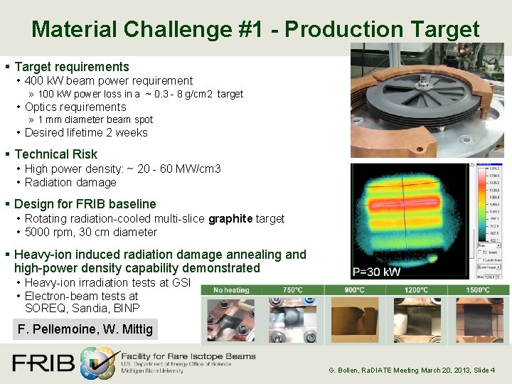 Material Challenge #1 - Production Target § Target requirements • 400 k. W beam