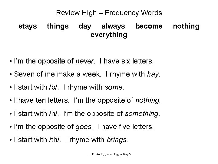 Review High – Frequency Words stays things day always everything become • I’m the