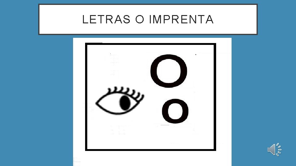 LETRAS O IMPRENTA 