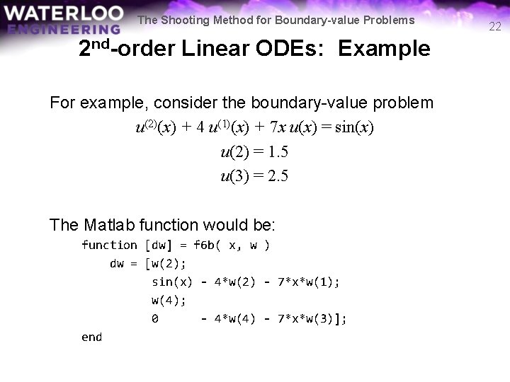 The Shooting Method for Boundary-value Problems 2 nd-order Linear ODEs: Example For example, consider