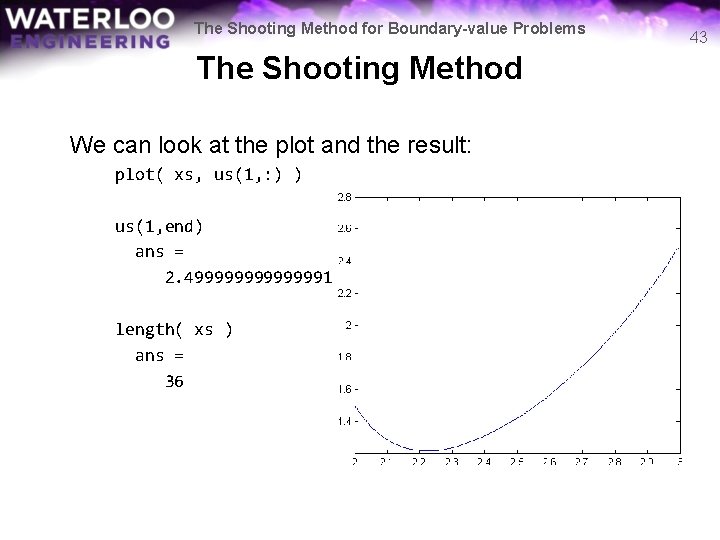 The Shooting Method for Boundary-value Problems The Shooting Method We can look at the