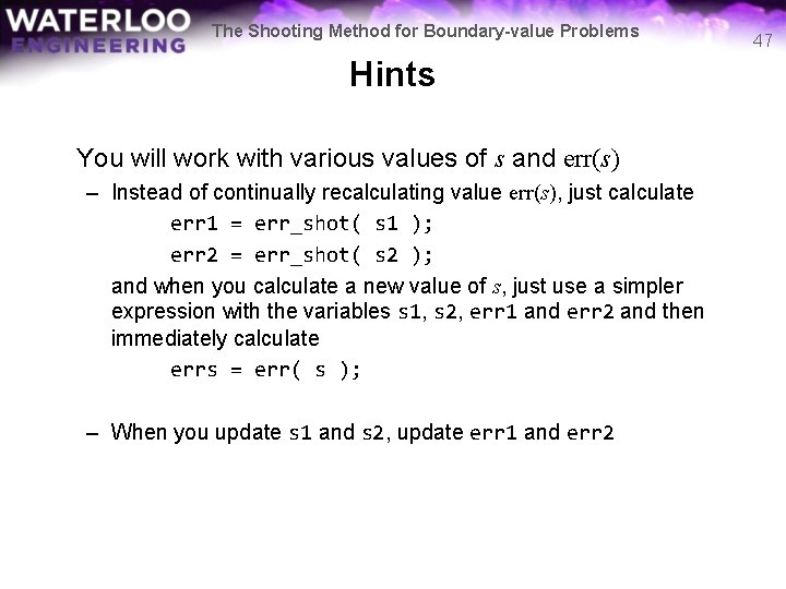 The Shooting Method for Boundary-value Problems Hints You will work with various values of