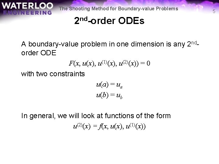 The Shooting Method for Boundary-value Problems 2 nd-order ODEs A boundary-value problem in one