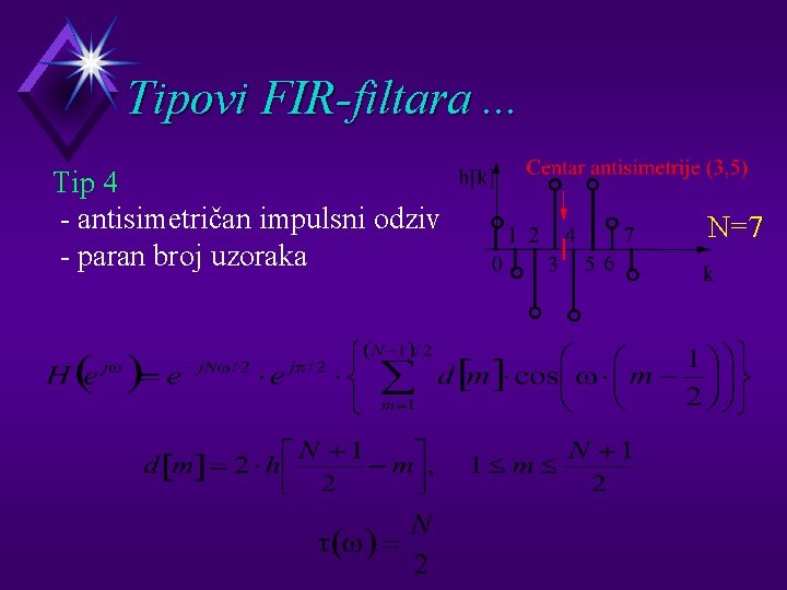 Tipovi FIR-filtara. . . Tip 4 - antisimetričan impulsni odziv - paran broj uzoraka