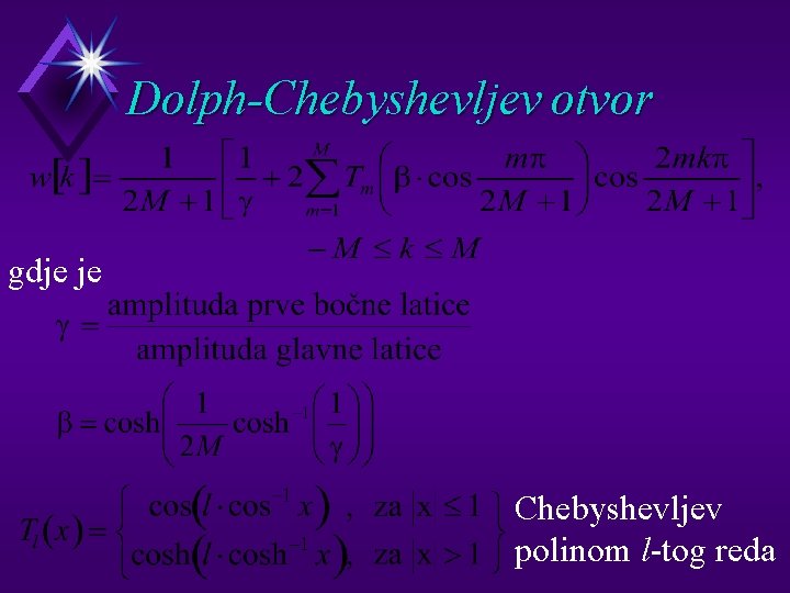 Dolph-Chebyshevljev otvor gdje je Chebyshevljev polinom l-tog reda 