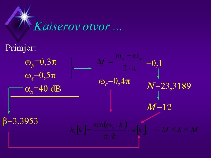 Kaiserov otvor. . . Primjer: wp=0, 3 p ws=0, 5 p as=40 d. B