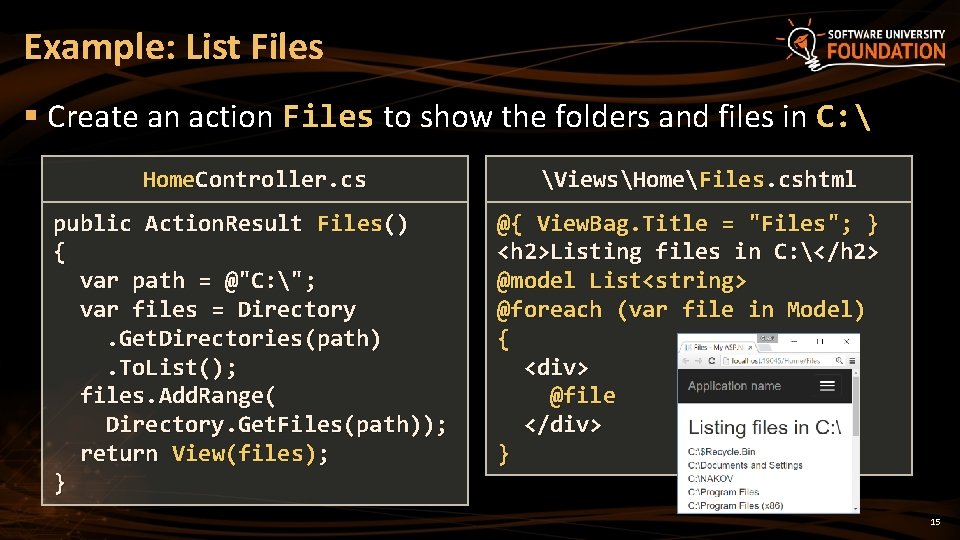 Example: List Files § Create an action Files to show the folders and files