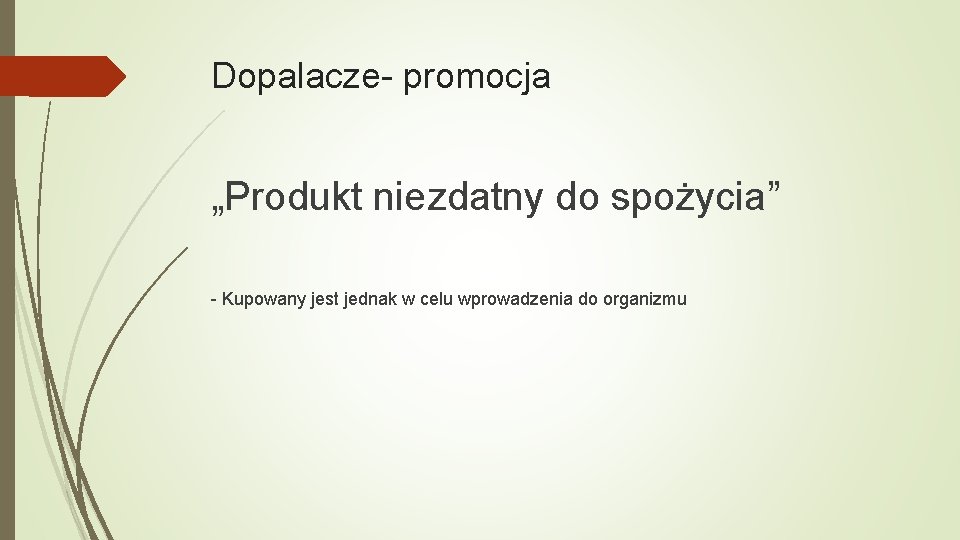 Dopalacze- promocja „Produkt niezdatny do spożycia” - Kupowany jest jednak w celu wprowadzenia do