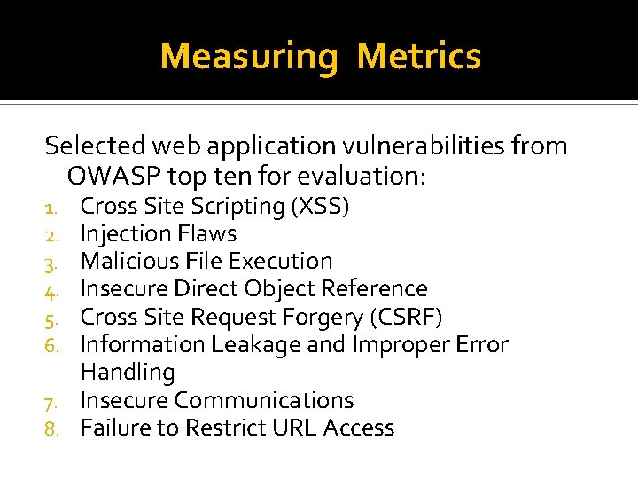 Measuring Metrics Selected web application vulnerabilities from OWASP top ten for evaluation: Cross Site