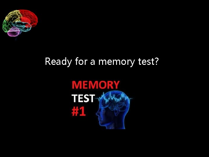 Ready for a memory test? 