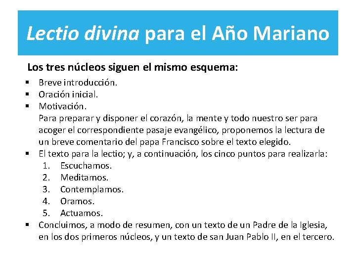 Lectio divina para el Año Mariano Los tres núcleos siguen el mismo esquema: §