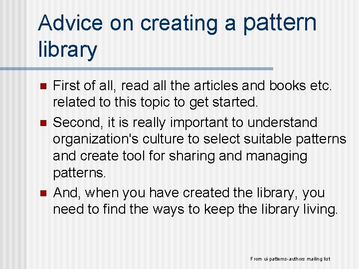 Advice on creating a pattern library n n n First of all, read all