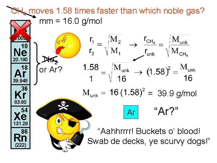 CH 4 moves 1. 58 times faster than which noble gas? mm = 16.