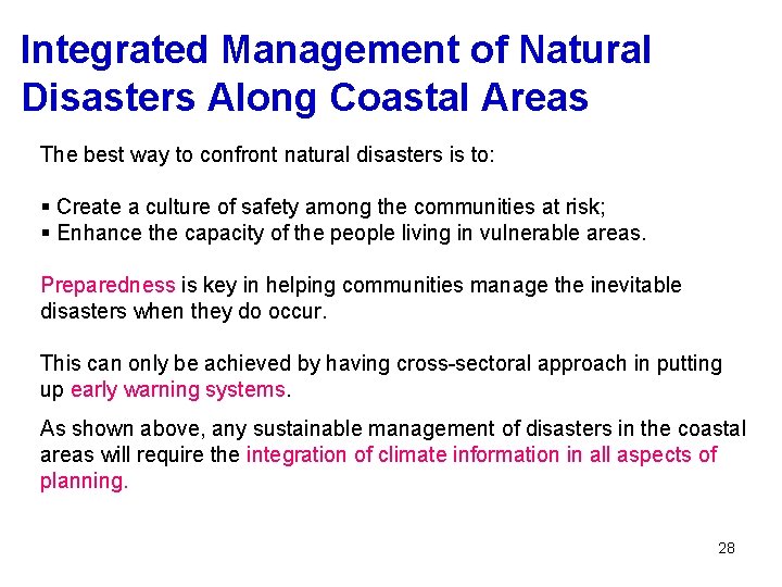 Integrated Management of Natural Disasters Along Coastal Areas The best way to confront natural