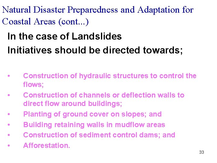Natural Disaster Preparedness and Adaptation for Coastal Areas (cont. . . ) In the