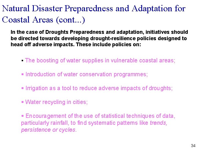 Natural Disaster Preparedness and Adaptation for Coastal Areas (cont. . . ) In the