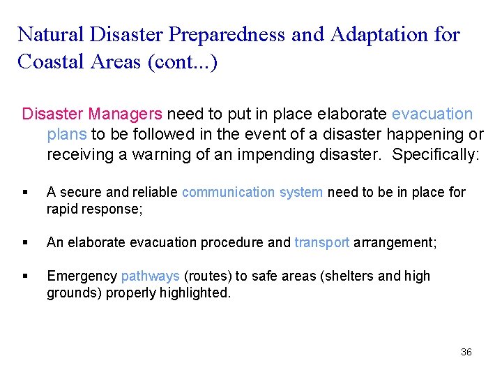 Natural Disaster Preparedness and Adaptation for Coastal Areas (cont. . . ) Disaster Managers