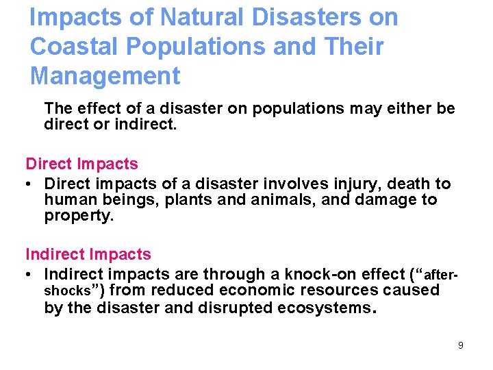 Impacts of Natural Disasters on Coastal Populations and Their Management The effect of a