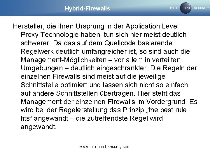 Hybrid-Firewalls INFO - POINT - SECURITY Hersteller, die ihren Ursprung in der Application Level