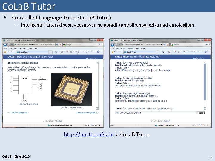 Co. La. B Tutor • Controlled Language Tutor (Co. La. B Tutor) – inteligentni