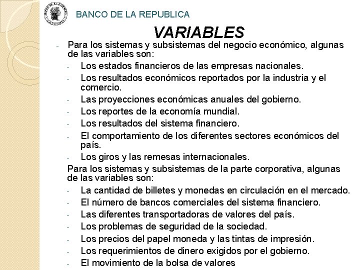 BANCO DE LA REPUBLICA - VARIABLES Para los sistemas y subsistemas del negocio económico,