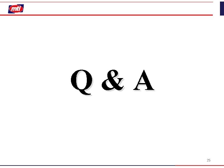 Q&A 25 Q&A 25