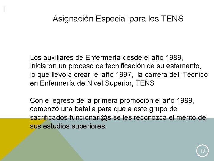 WWW. CONAFUTECH. CL Asignación Especial para los TENS Los auxiliares de Enfermería desde el