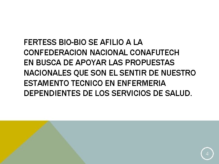 FERTESS BIO-BIO SE AFILIO A LA CONFEDERACION NACIONAL CONAFUTECH EN BUSCA DE APOYAR LAS