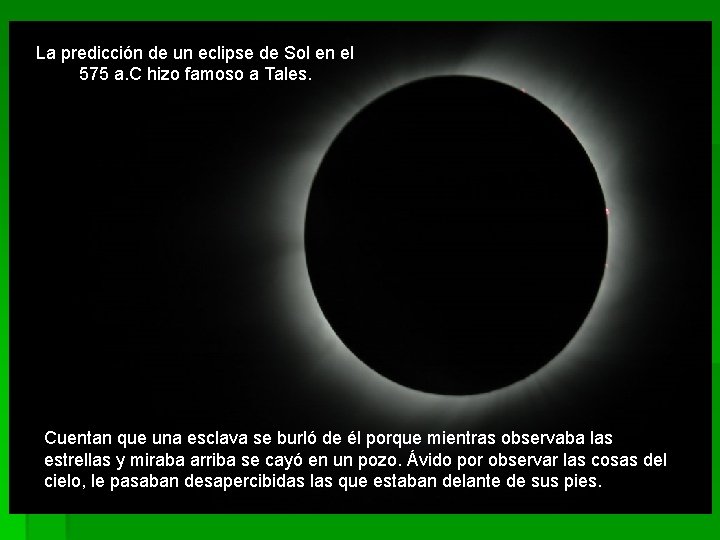 La predicción de un eclipse de Sol en el 575 a. C hizo famoso
