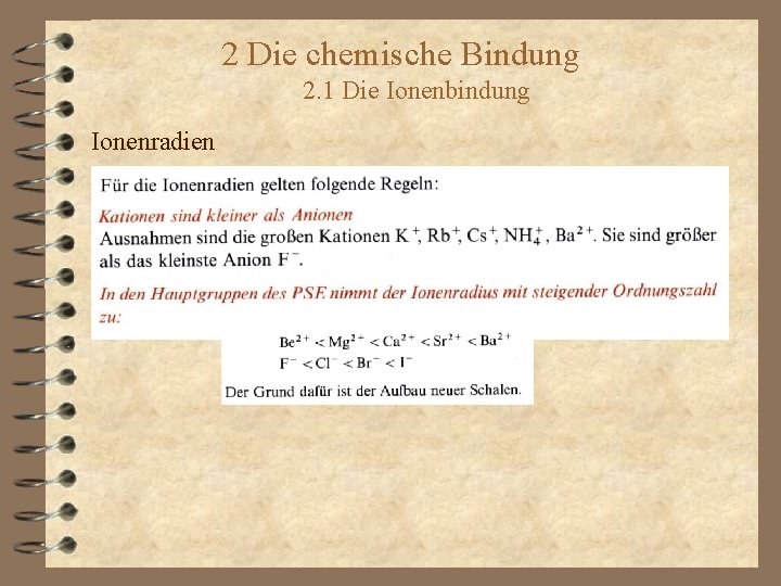 2 Die chemische Bindung 2. 1 Die Ionenbindung Ionenradien 