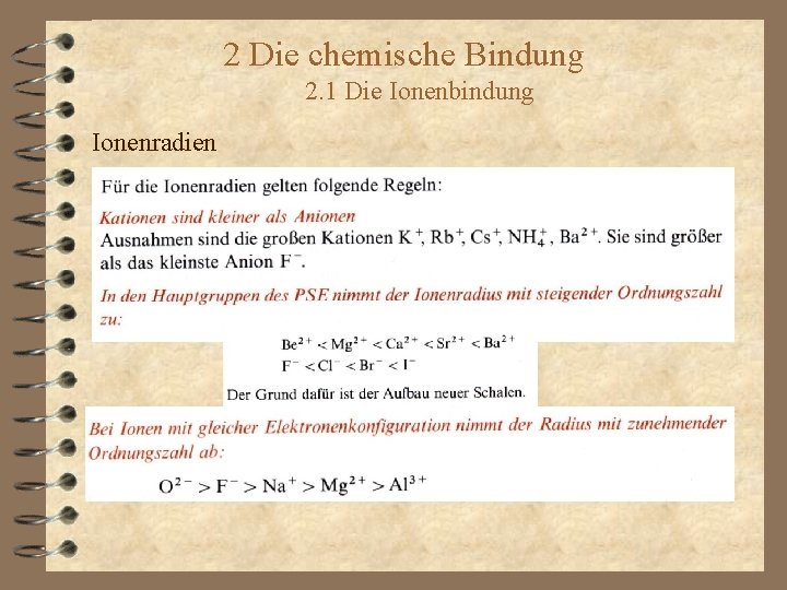 2 Die chemische Bindung 2. 1 Die Ionenbindung Ionenradien 