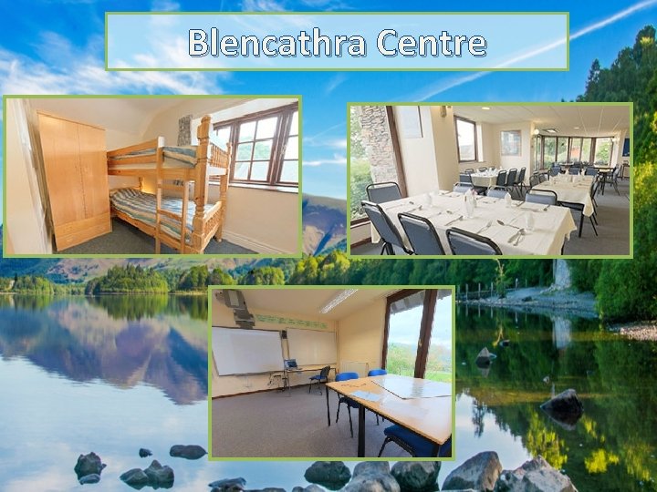 Blencathra Centre 