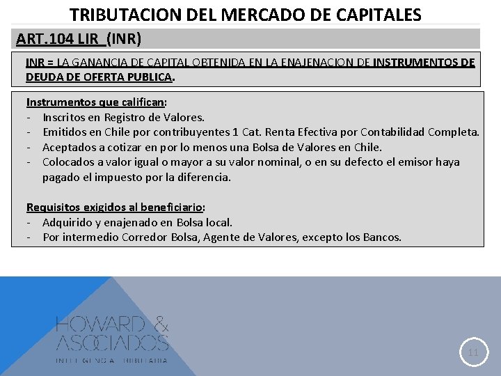 TRIBUTACION DEL MERCADO DE CAPITALES ART. 104 LIR (INR) INR = LA GANANCIA DE