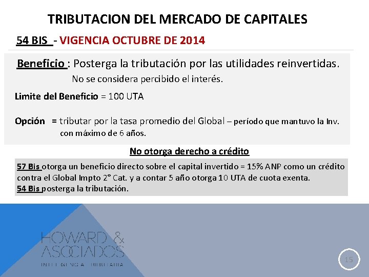 TRIBUTACION DEL MERCADO DE CAPITALES 54 BIS - VIGENCIA OCTUBRE DE 2014 Beneficio :