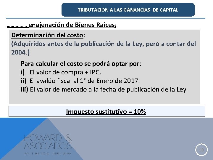 l TRIBUTACION A LAS GANANCIAS DE CAPITAL ……………. enajenación de Bienes Raíces: Determinación del