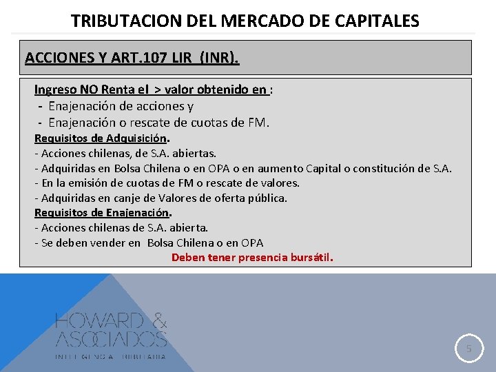 TRIBUTACION DEL MERCADO DE CAPITALES ACCIONES Y ART. 107 LIR (INR). Ingreso NO Renta