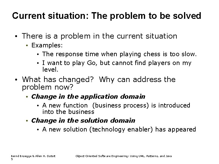Current situation: The problem to be solved • There is a problem in the