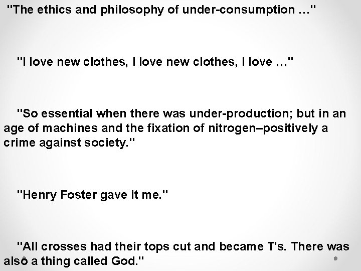 "The ethics and philosophy of under-consumption …" "I love new clothes, I love …"