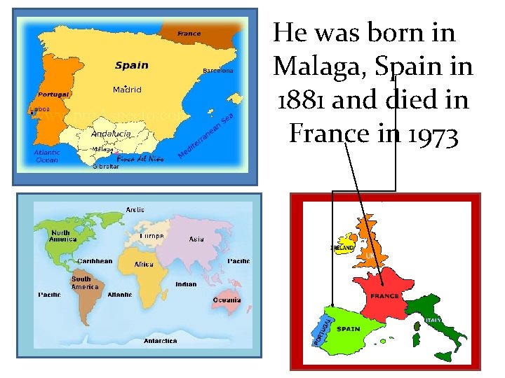 He was born in Malaga, Spain in 1881 and died in France in 1973