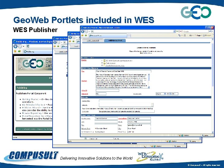 Geo. Web Portlets included in WES Publisher Delivering Innovative Solutions to the World ©