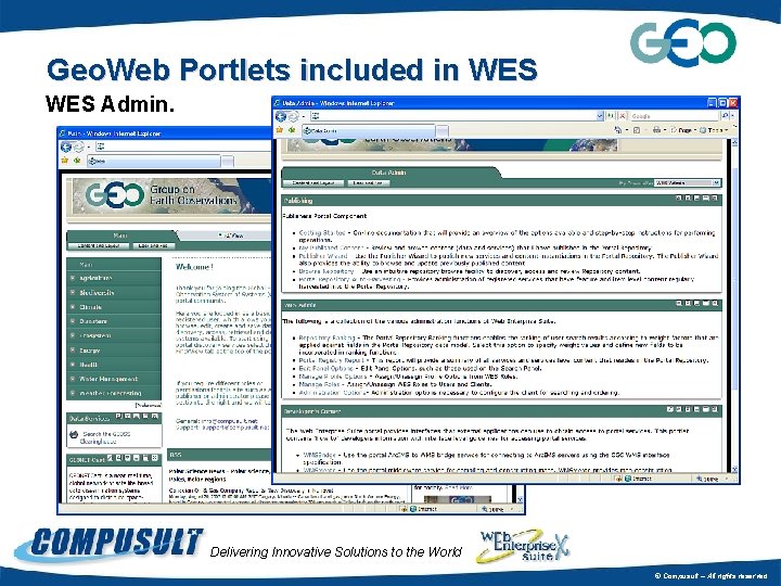 Geo. Web Portlets included in WES Admin. Delivering Innovative Solutions to the World ©