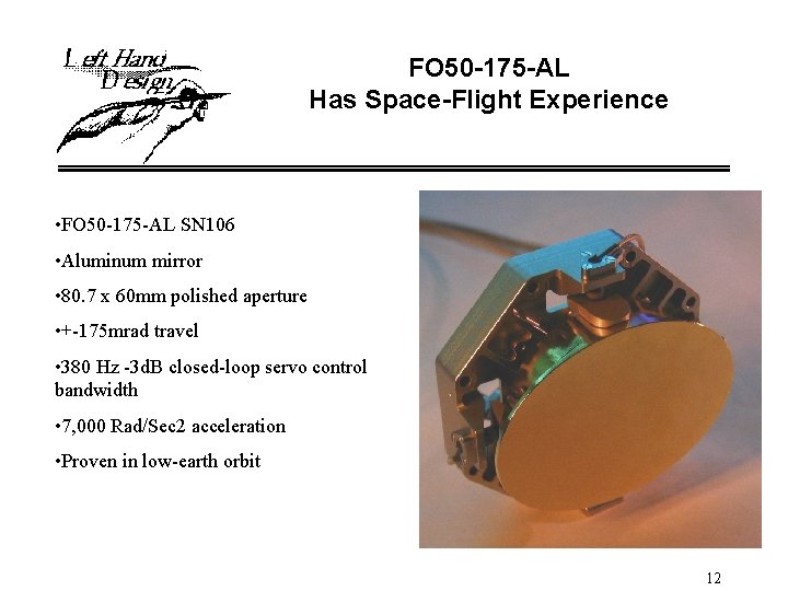 FO 50 -175 -AL Has Space-Flight Experience • FO 50 -175 -AL SN 106
