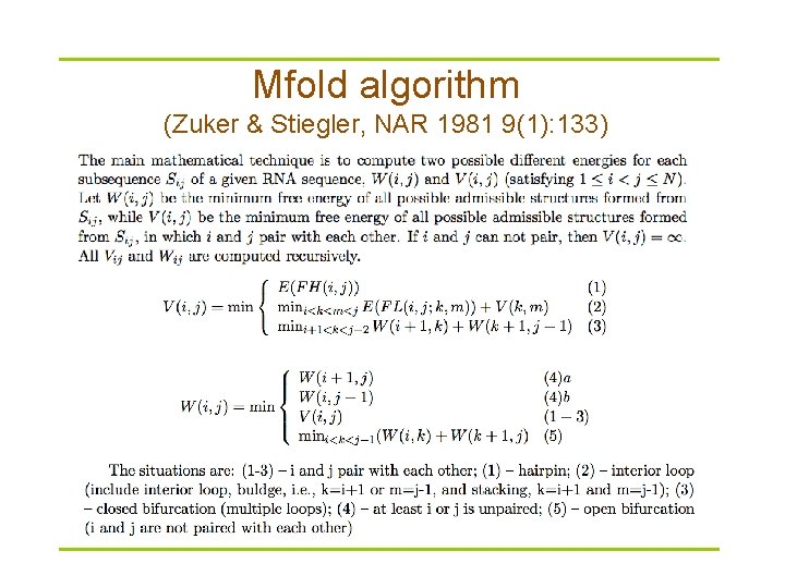 Mfold algorithm (Zuker & Stiegler, NAR 1981 9(1): 133) 