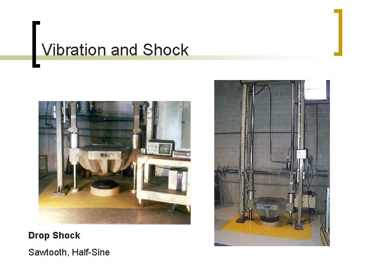 Vibration and Shock Drop Shock Sawtooth, Half-Sine 