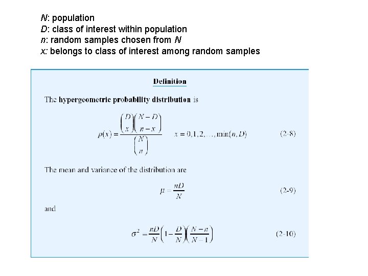 N: population D: class of interest within population n: random samples chosen from N N: population D: class of interest within population n: random samples chosen from N
