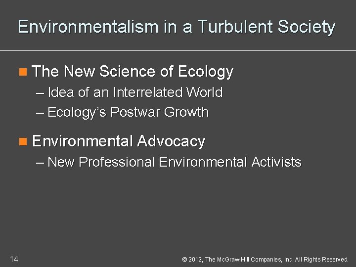 Environmentalism in a Turbulent Society n The New Science of Ecology – Idea of