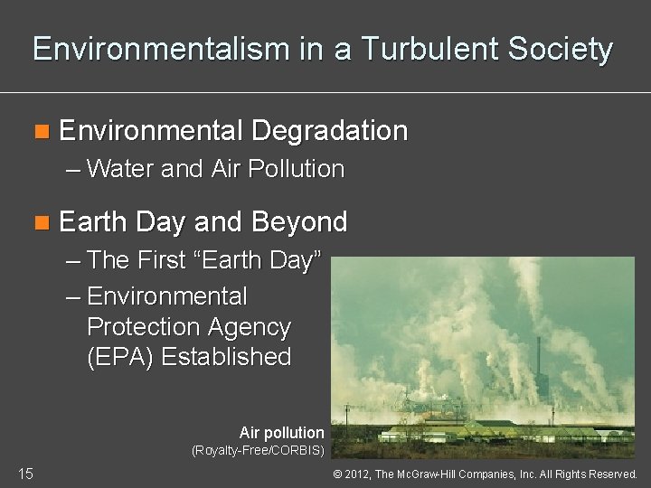 Environmentalism in a Turbulent Society n Environmental Degradation – Water and Air Pollution n