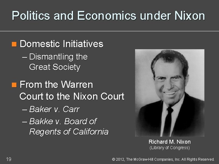 Politics and Economics under Nixon n Domestic Initiatives – Dismantling the Great Society n