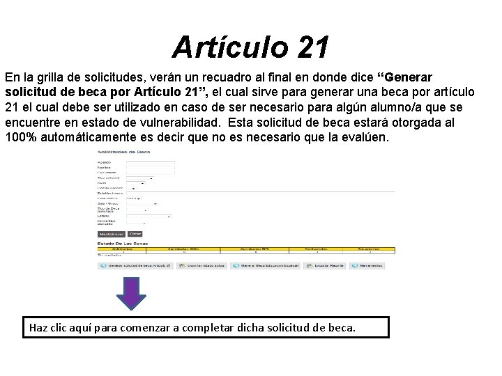 Artículo 21 En la grilla de solicitudes, verán un recuadro al final en donde